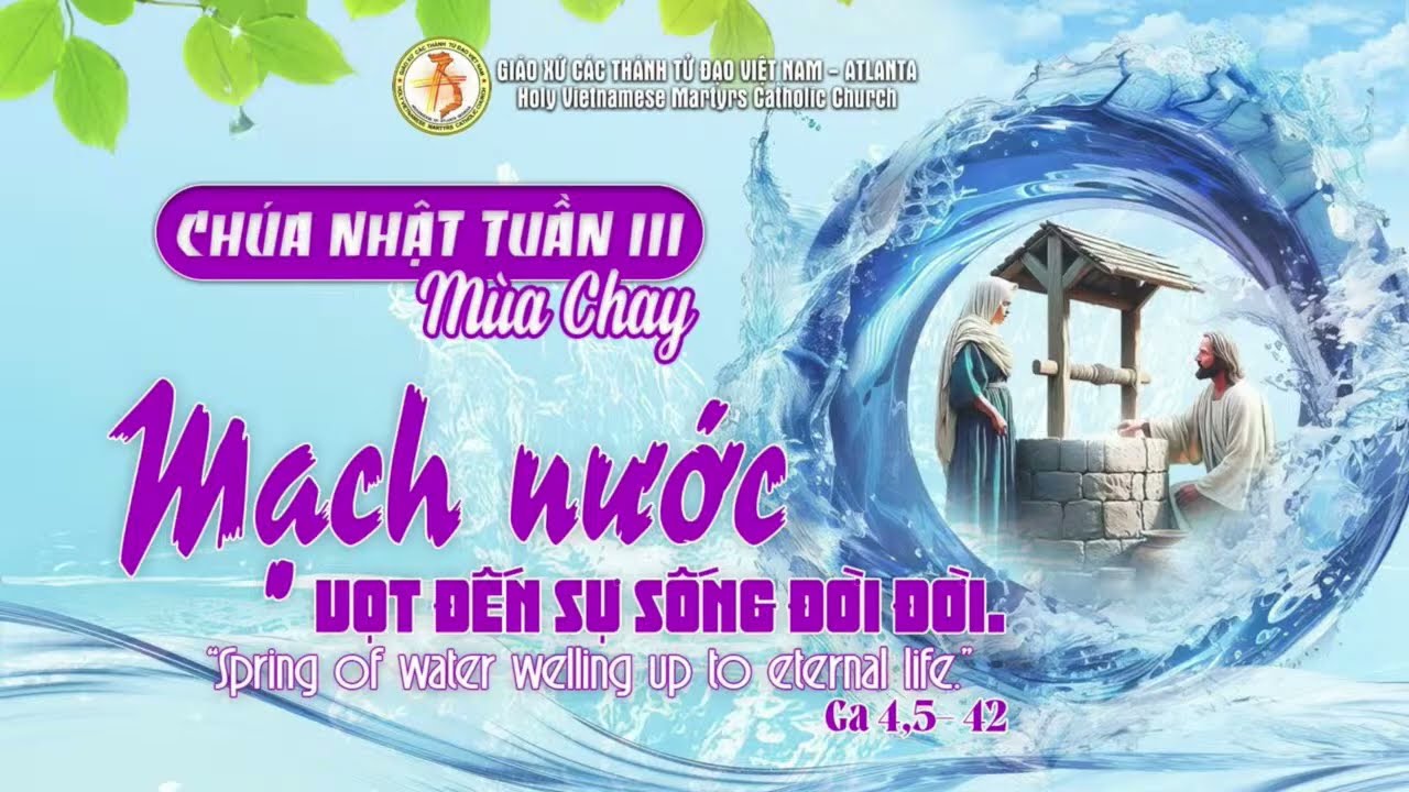 030826 - Thánh Lễ 11:00am Chúa Nhật Tuần Thứ III Mùa Chay.