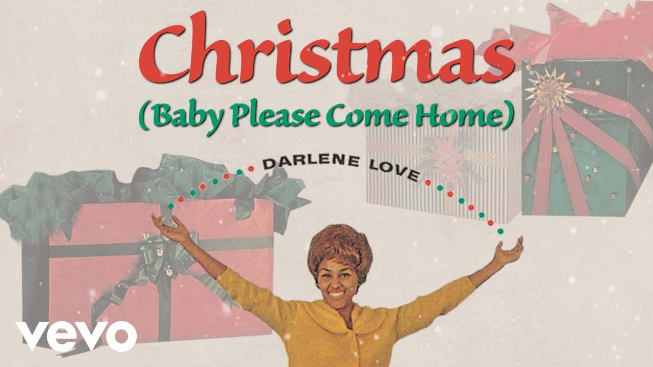 Official Lyric Video for "Christmas (Baby Please Come Home)" by Darlene Love
Listen to Darlene Love: https://DarleneLove.lnk.to/listenYD

Subscribe to the official Darlene Love YouTube channel: https://DarleneLove.lnk.to/subscribeYD

Follow Darlene Love:
Facebook: https://DarleneLove.lnk.to/followFI
Instagram: https://DarleneLove.lnk.to/followII
Website: https://DarleneLove.lnk.to/followWI
Spotify: https://DarleneLove.lnk.to/followSI
YouTube: https://DarleneLove.lnk.to/subscribeYD

Chorus:
Baby, please come home
(Christmas) Baby, please come home
(Christmas) Baby, please come home
(Christmas) Oh, yeah, yeah, yeah, yeah
(Christmas) I need you, I need you
(Christmas) Please come home

#DarleneLove #Chrismtas #OfficialLyricVideo
