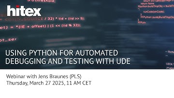 Hitex-Webinar with PLS: Python debugging with UDE