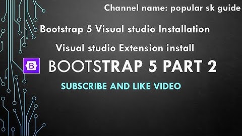 Bootstrap 5 complete | Visual studio code install with extension part 2 | popular skguide | in hindi
