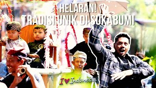 LESTARIKAN BUDAYA! Helaran Tradisi Unik Sukabumi  | I LOVE INDONESIA EPS. 15 ( 1/4 )