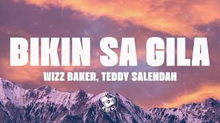 Download Lagu Wizz Baker, Teddy Salendah - Bikin Sa Gila (Lirik Lagu) MP3