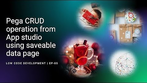 Low Code Development | EP-05, Pega CRUD operation from App studio #pega #infinty23 #appstudio