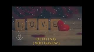 DENTING - MELLY GUSLOW  Cover by Mikail Omar (KARAOKE COWOK)