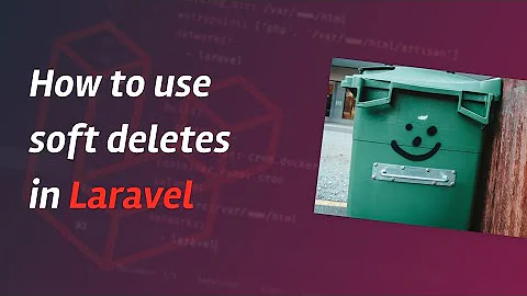 How to use soft deletes in Laravel