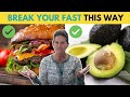 How to Break Your Fast to Lose More Weight