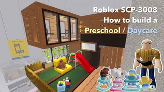 How to build a Preschool / Daycare | Roblox SCP3008 House idea