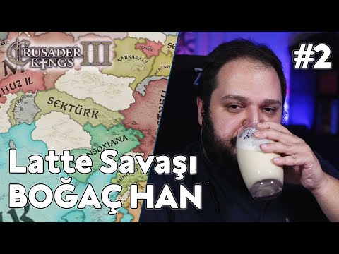 Latte Savaşı, SEKTÜRK Boğaç Han - Crusader Kings 3 Türkçe Bölüm 2