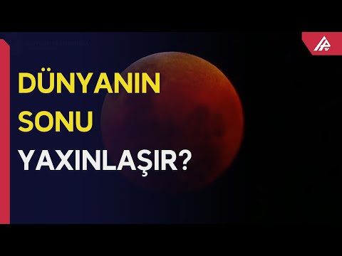 “Qanlı Ay tutulması” - Fəsadları 6 ay DAVAM EDƏCƏK