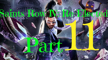 Saints Row IV: Re-Elected PS4 Gameplay Walkthrough | Part 11