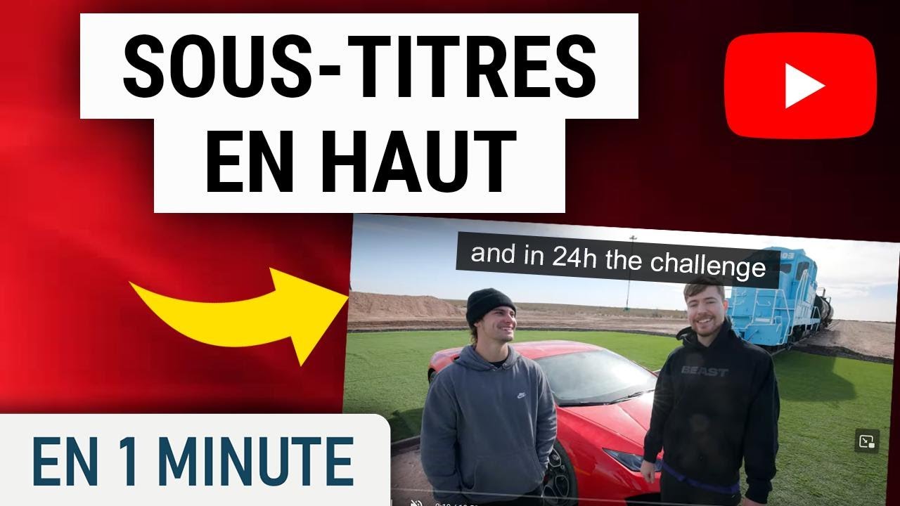 Mettre les Sous-titres en haut du lecteur sur YouTube - YouTube