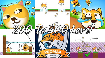 save the dog 3 game level 290 to 300 gameplay ios Android