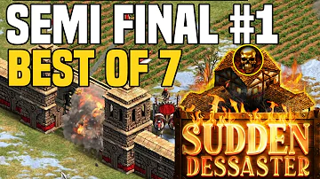 SEMI FINAL #1 | Sudden Dessaster Tournament (Best of 7)