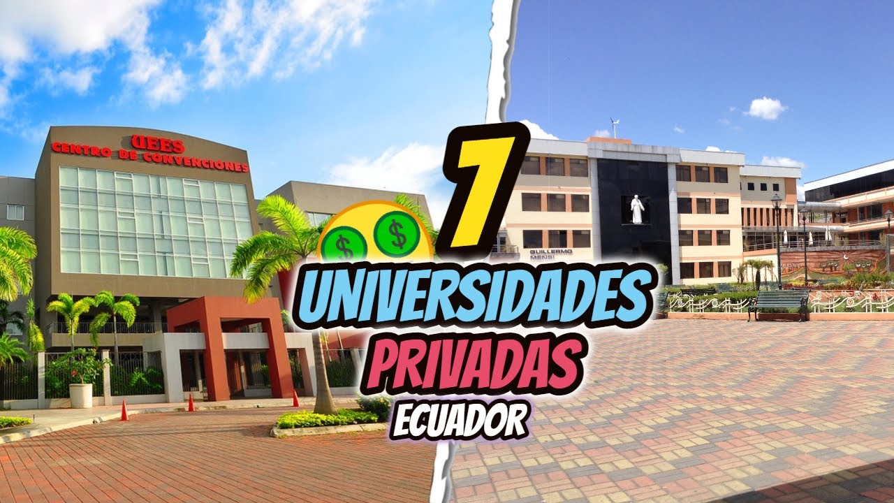 7 MEJORES Universidades Privadas En Ecuador 2025 😎👌
