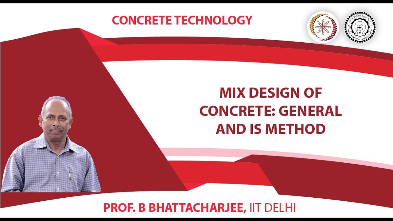 Mix design of Concrete: General and IS Method