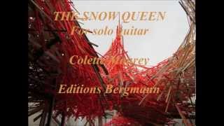 THE SNOW QUEEN for solo guitar Colette Mourey Editions Bergmann