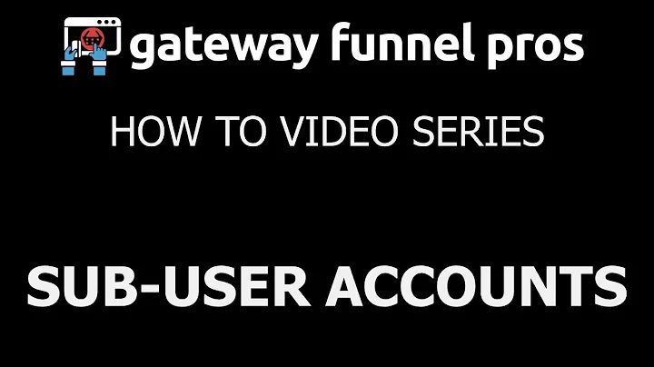 How To Add a Sub-User to Your NMI Gateway Account