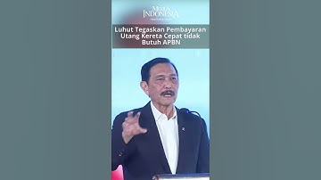 Luhut Tegaskan Pembayaran Utang Kereta Cepat tidak Butuh APBN