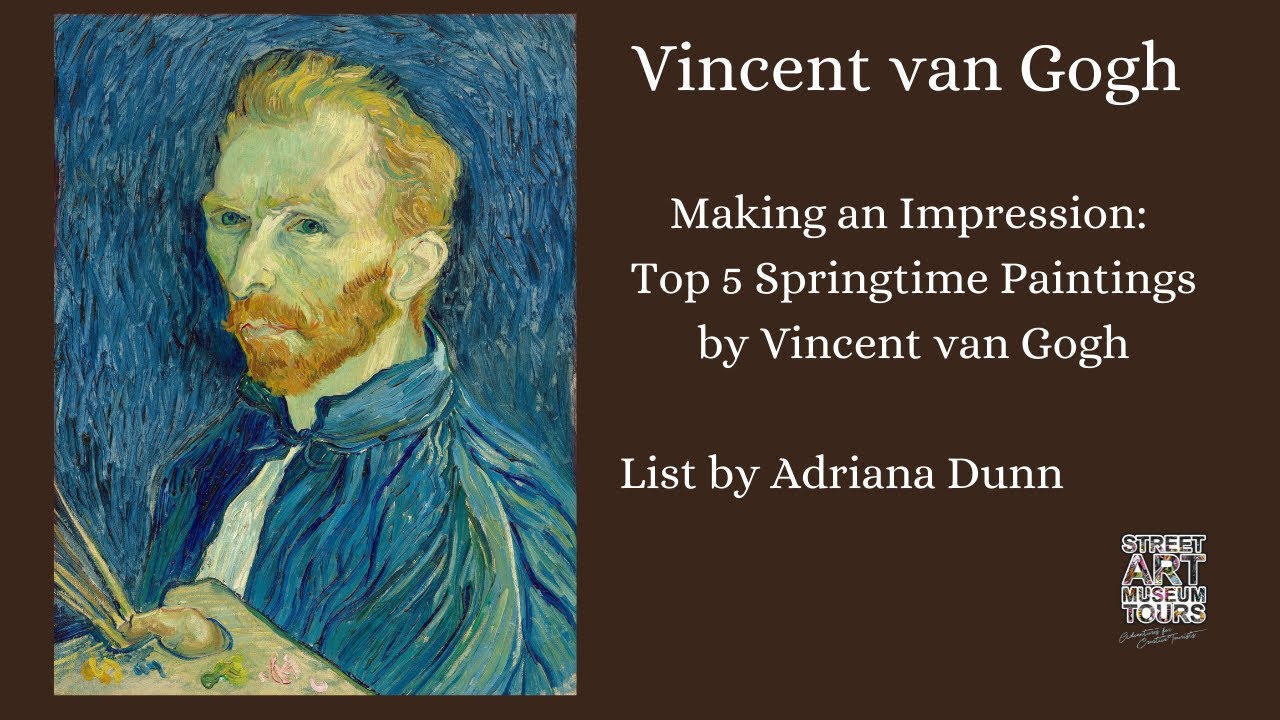  Update  Vincent van Gogh Top Five Springtime Paintings