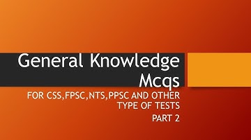 Most Repeated General Knowledge Mcqs (CSS,FPSC,PPSC,NTS,IBP,PMS)  : Quiz 2