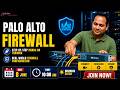 Palo Alto Firewall --Live Session