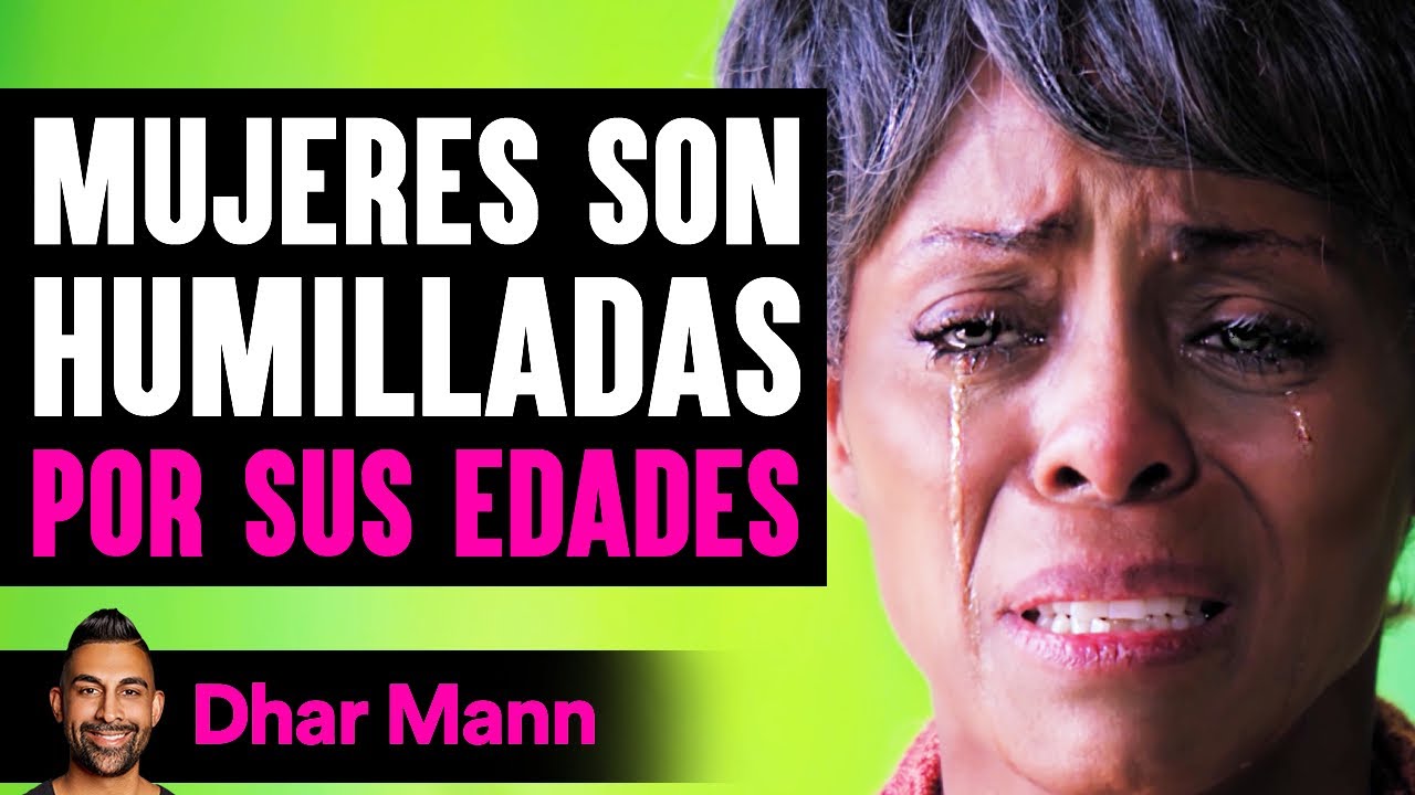 Mujeres Son Humilladas POR SUS EDADES | Dhar Mann