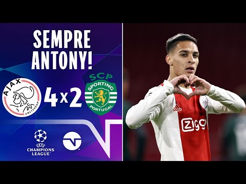 ANTONY BRILHA DE NOVO EM VITÓRIA NA CHAMPIONS! AJAX 4 X 2 SPORTING | MELHORES MOMENTOS