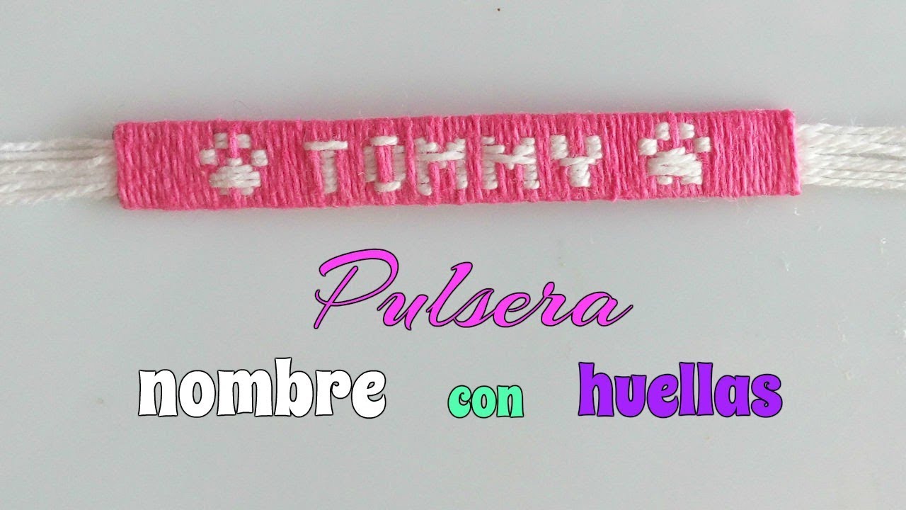 Cómo hacer las HUELLAS PERRO en una PULSERA de NOMBRES. - YouTube