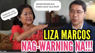 LIZA MARCOS NAG-WARNING NA SA MGA KONTRA GOBYERNO II IT HAS TO STOP