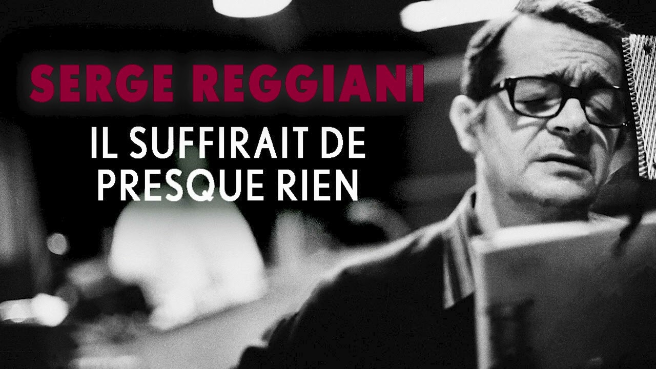 Serge Reggiani   Il suffirait de presque rien Audio Officiel
