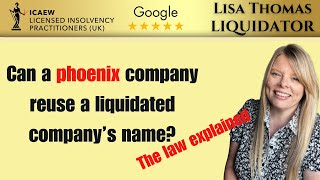 Can a Phoenix Company reuse a liquidated company's name?