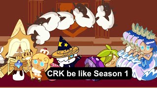 Cookie Run: Kingdom be like.. Season One