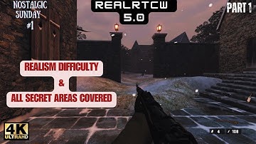 #1 Return to Castle Wolfenstein (RealRTCW 5.0 mod) gameplay Part: 1