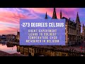 -273 degrees Celsius: Ghent experiment leads to coldest temperature ever measured in our country