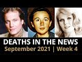 Who Died: September 2021, Week 4 | News & Reactions