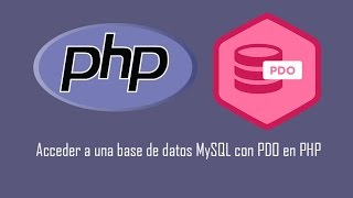 Conectarse a Mysql desde PDO-PHP Parte VI