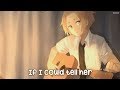 Nightcore - If I Could Tell Her (Dear Evan Hansen) - (Lyrics)