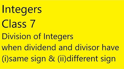 Division of Integers ( class 7) Integers CBSE Maths