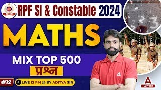 RPF SI & Constable Maths Classes 2024 | Top Important Questions Aditya Sir #13