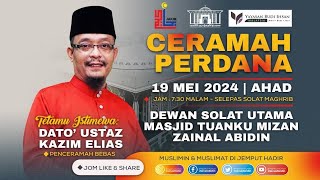 Dato' Ustaz Mohd Kazim Elias (DUKE) : Ceramah Maghrib Perdana