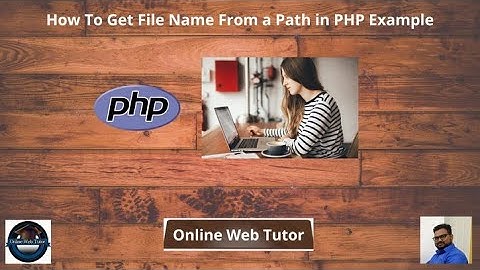 How To Get File Name From a Path in PHP Example | PHP basename() Function | PHP pathinfo() Function