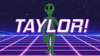 HAPPY BIRTHDAY TAYLOR! - ALIEN REMIX Resimi