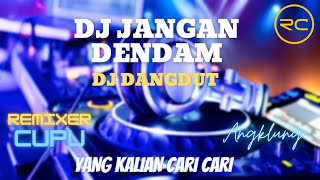DJ DANGDUT JANGAN DENDAM | REMIX VIRAL TIKTOK