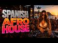 Spanish Afro House 2026 🌅 | Deep Spanish Latin Afro House Sunset Vibes & Mix | 1 HOUR Vol. 6
