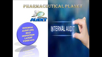 Internal Audit (OR) Self Inspection #Pharmaceuticalplanet# I Latest Video 2023 I