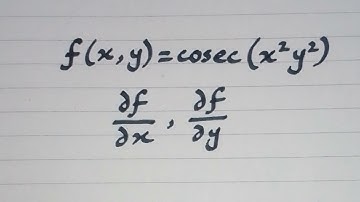 Partial Derivative of f(x,y)=cosec(x²y²) w.r.t. x and y || Partial Differentiation