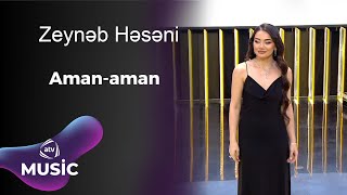 Zeynəb Həsəni - Aman - Aman