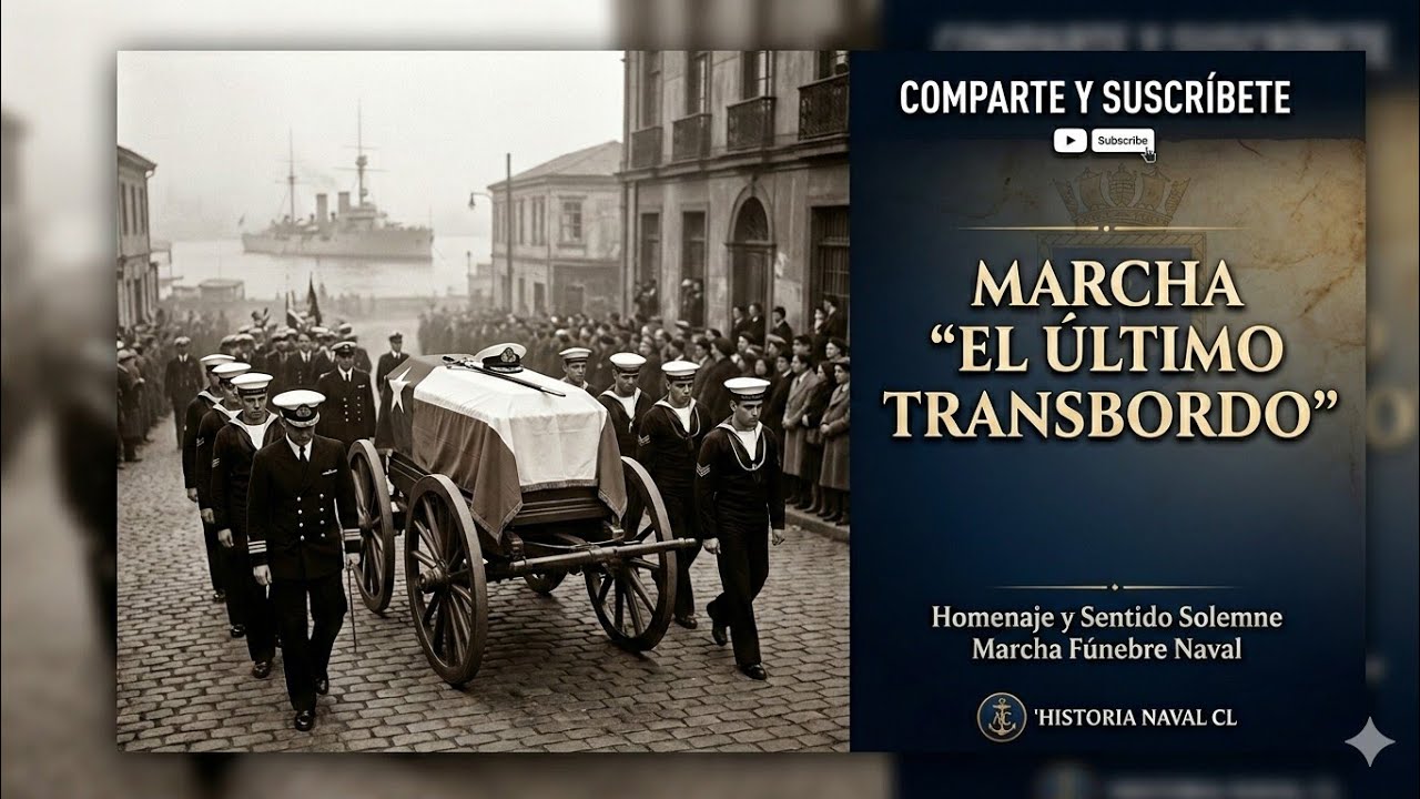 EL ULTIMO TRANSBORDO - Marcha Funebre Chilena