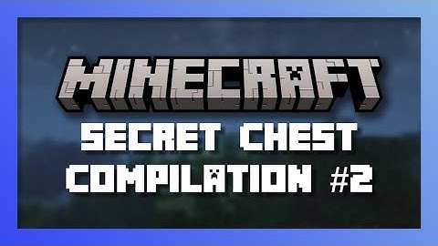 RUXOR Secret Chest Compilation #1