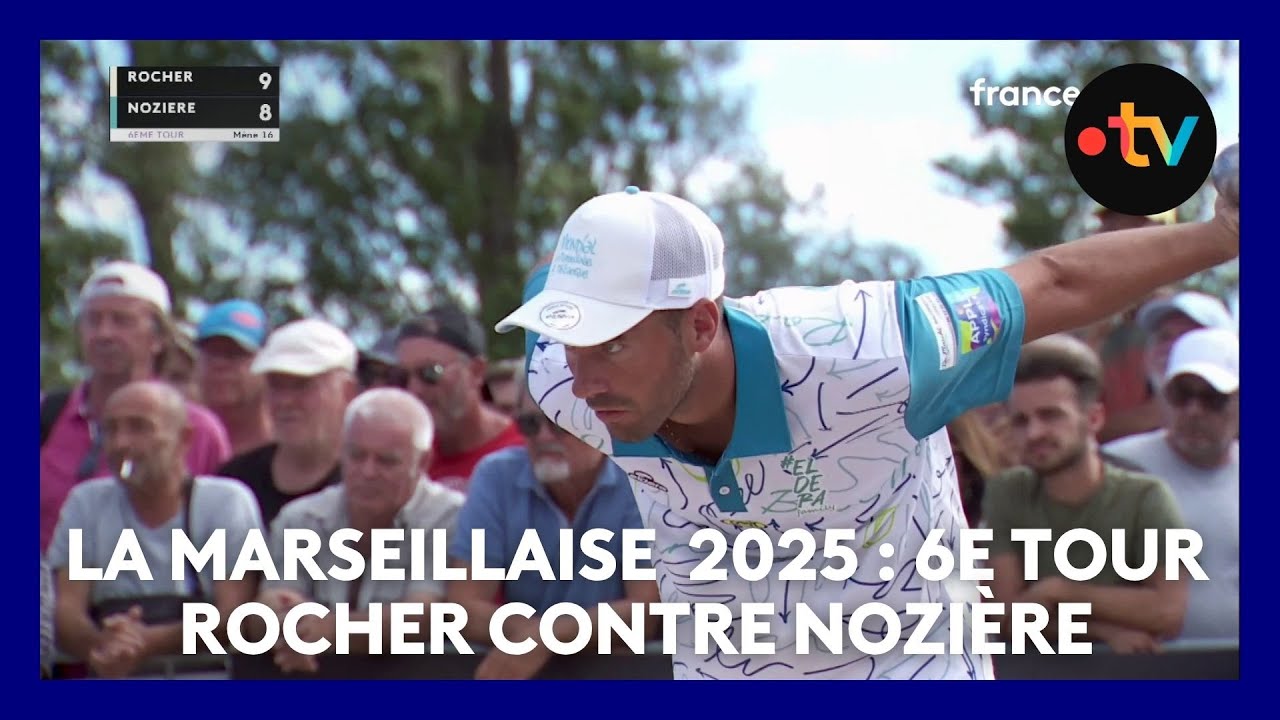 La Marseillaise à pétanque 2025 : 6e tour Rocher contre Noziere